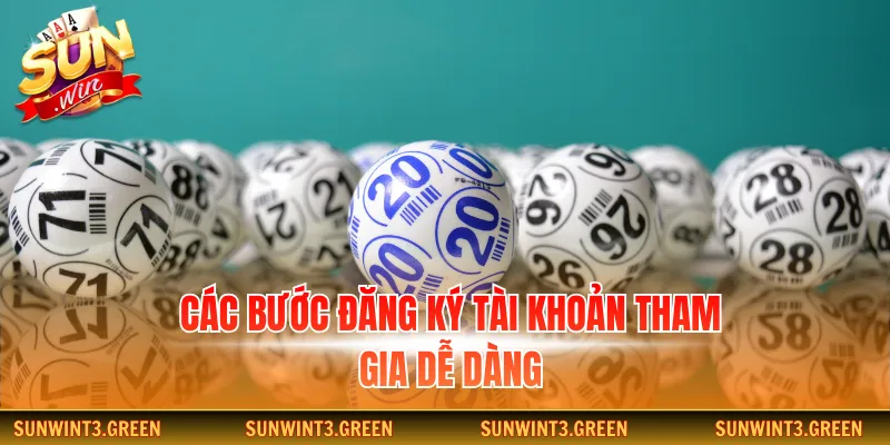 Các bước đăng ký tài khoản tham gia dễ dàng